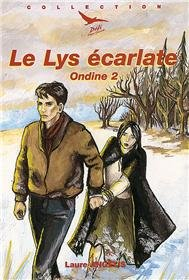 Ondine. Vol. 2. Le lys écarlate
