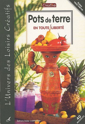 Pots de terre : en toute liberté