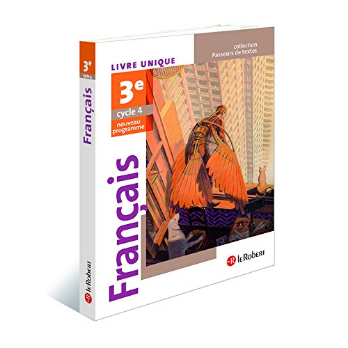 Français 3e, cycle 4 : livre unique : nouveau programe