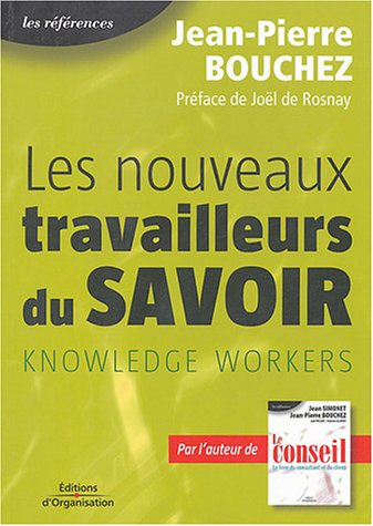 Les nouveaux travailleurs du savoir : knowledge workers