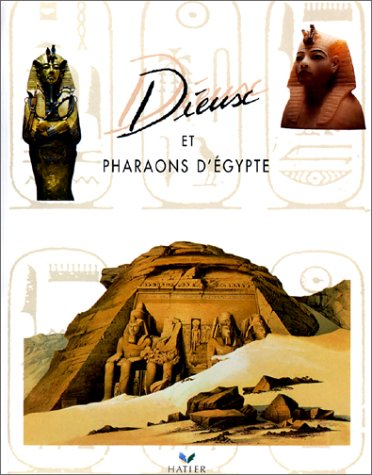 dieux et pharaons d'egypte