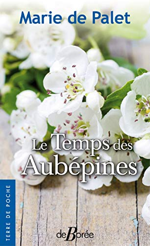 Le temps des aubépines
