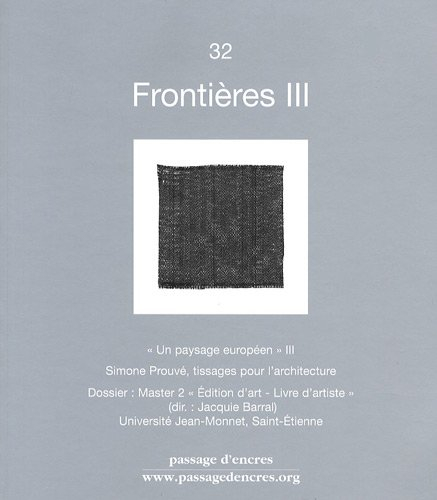 Passage d'encres, n° 32. Frontières III