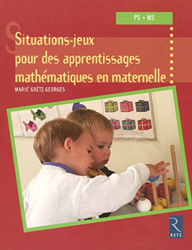 20 situations-jeux pour les apprentissages mathématiques en maternelle