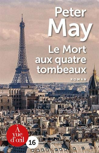 Le mort aux quatre tombeaux : roman policier