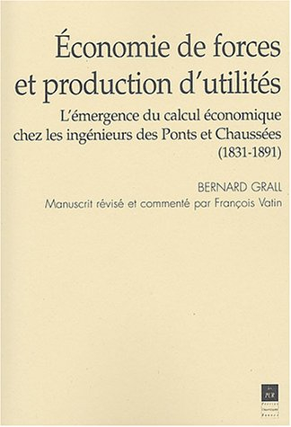 Economie de forces et production d'utilités : l'émergence du calcul économique chez les ingénieurs d