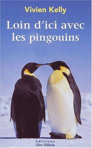 loin d'ici avec les pingouins