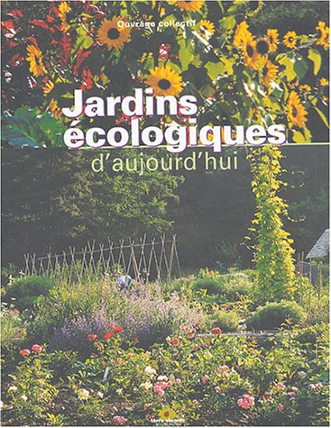 Jardins écologiques d'aujourd'hui