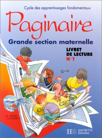 Paginaire, grande section de maternelle : livret de lecture n° 1