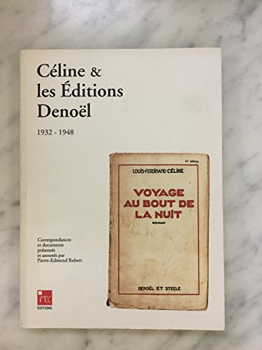 Céline et les éditions Denoël : 1932-1948