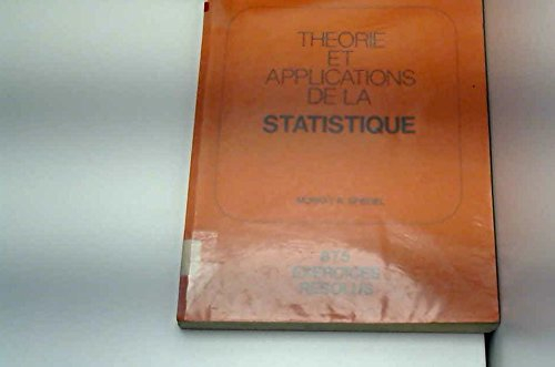 Statistique : théorie et applications, 875 exercices résolus