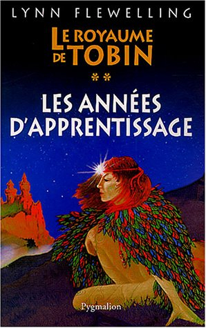Le royaume de Tobin. Vol. 2. Les années d'apprentissage