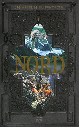 Les maîtres du Pentacle. Vol. 1. Nord