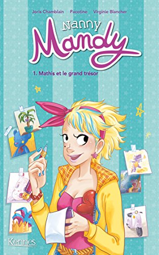 Nanny Mandy. Vol. 1. Mathis et le grand trésor
