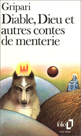 Diable, Dieu et autres contes de menterie