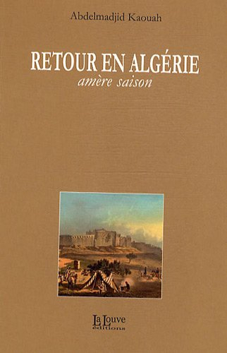 Retour en Algérie : amère saison