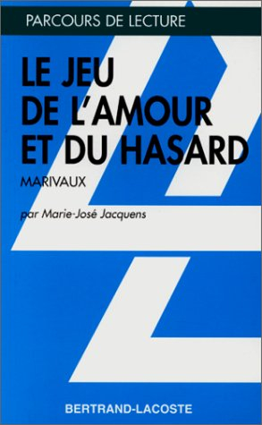 Le jeu de l'amour et du hasard, Marivaux