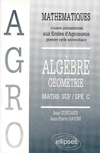 Mathématiques : classes préparatoires aux écoles d'agronomie, premier cycle universitaire. Vol. 2. A