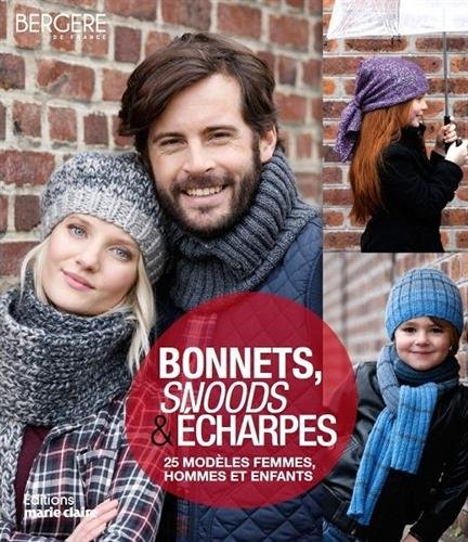 Bonnets, snoods & écharpes : 25 modèles femmes, hommes et enfants