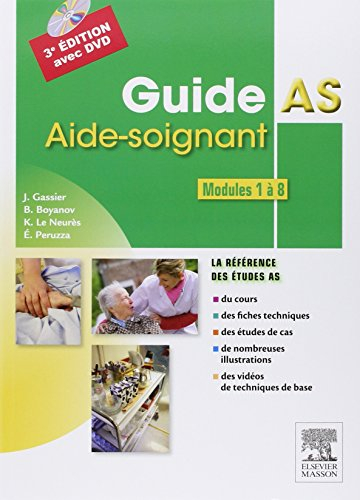 Guide AS, aide-soignant : modules 1 à 8