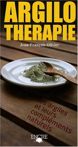Argilothérapie : les argiles et leurs compléments naturels