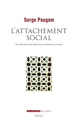 L'attachement social : formes et fondements de la solidarité humaine