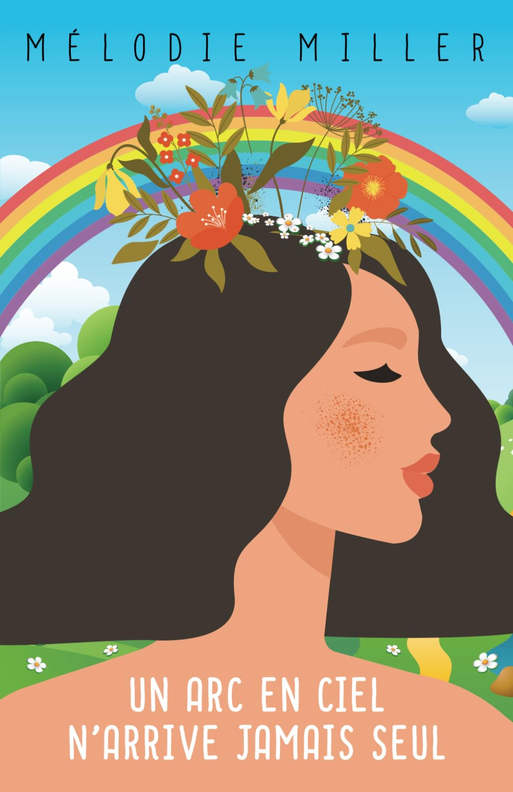 Un arc-en-ciel n'arrive jamais seul