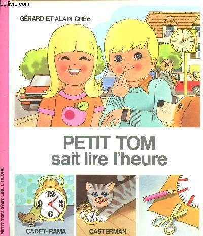 Petit Tom sait lire l'heure