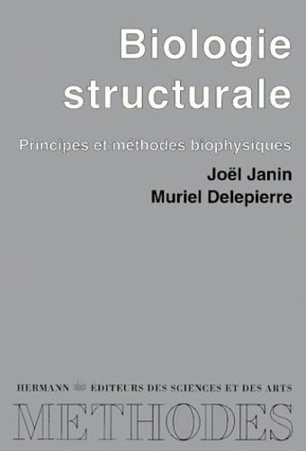 Biologie structurale : principes et méthodes biophysiques