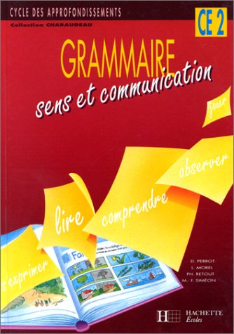 Grammaire, CE2 : sens et communication