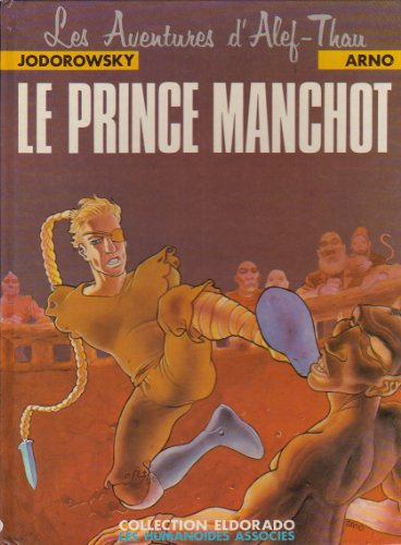 Les aventures d'Alef-Thau. Vol. 2. Le prince manchot