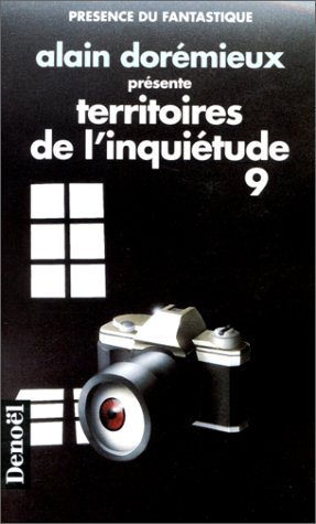 Territoires de l'inquiétude. Vol. 9