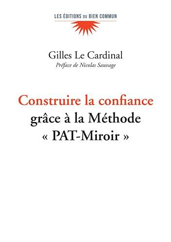 Construire la confiance : grâce à la méthode PAT-Miroir