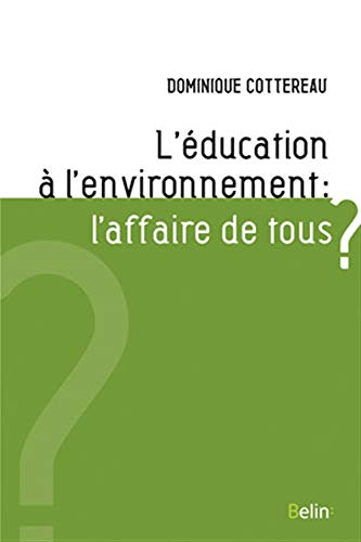 L'éducation à l'environnement : l'affaire de tous ?