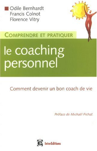 Comprendre et pratiquer le coaching personnel : comment devenir un bon coach de vie