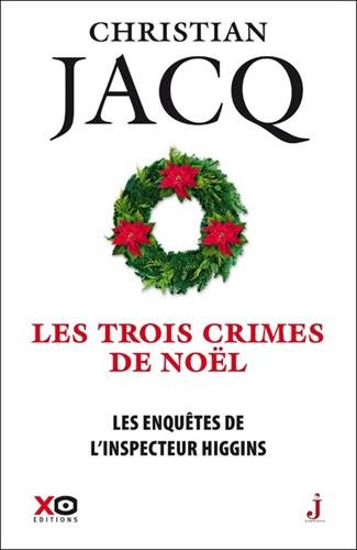 Les enquêtes de l'inspecteur Higgins. Vol. 3. Les trois crimes de Noël