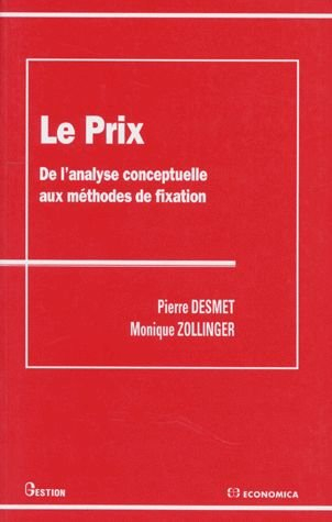Le prix : de l'analyse conceptuelle aux méthodes de fixation
