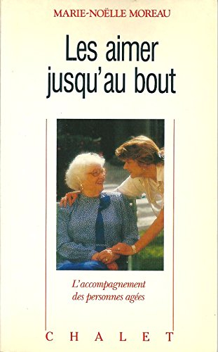 les aimer jusqu'au bout