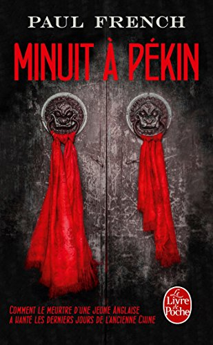 Minuit à Pékin : comment le meurtre d'une jeune Anglaise a hanté les derniers jours de l'ancienne Ch