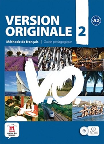 Version originale 2 : méthode de français, A2 : guide pédagogique