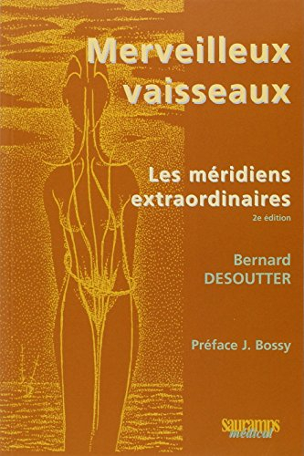 Merveilleux vaisseaux : les méridiens extraordinaires