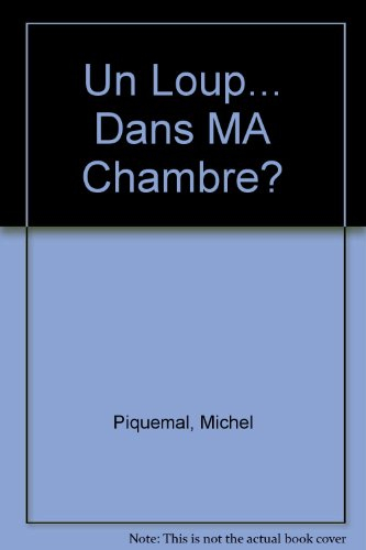 Un loup... dans ma chambre ?