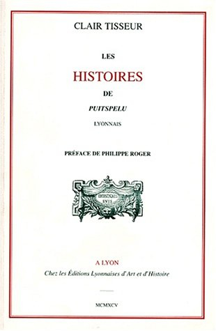 Les histoires du Puitspelu, lyonnais