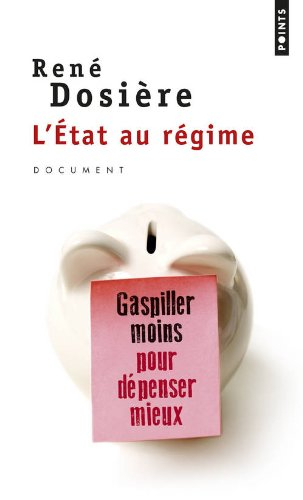 L'Etat au régime : gaspiller moins pour dépenser mieux