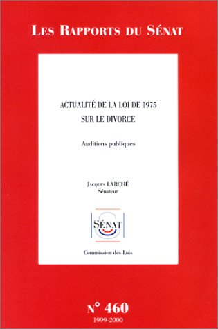 Actualité de la loi de 1975 sur le divorce : auditions publiques