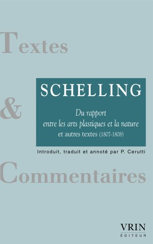 Du rapport entre les arts plastiques et la nature : et autres textes (1807-1808)