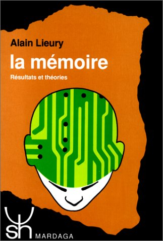 La Mémoire : Résultats et théories