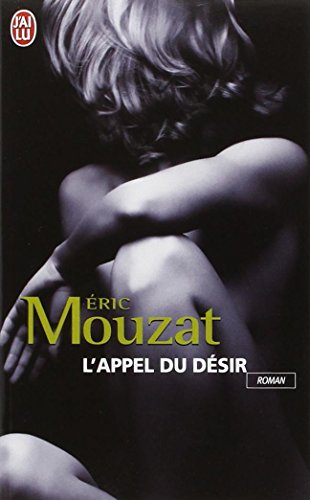 L'appel du désir : récit