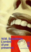 L'ombre d'une présence