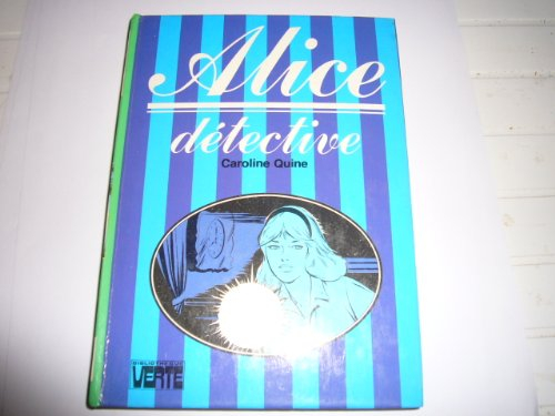 alice détective (bibliothèque verte)